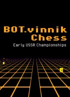 telecharger BOT.vinnik Chess: Early USSR Championships