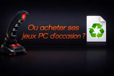 Jeux PC d'Occasion : Astuces valables en 2026