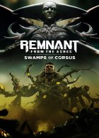 telecharger Remnant: From the Ashes - Swamps of Corsus