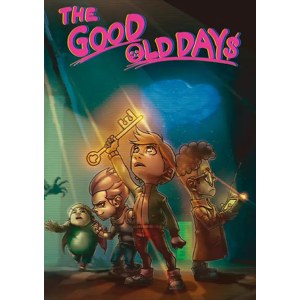 THE GOOD OLD DAYS