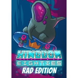 Kingdom Eighties Rad Edition