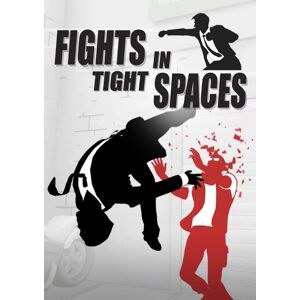 Fights in Tight Spaces