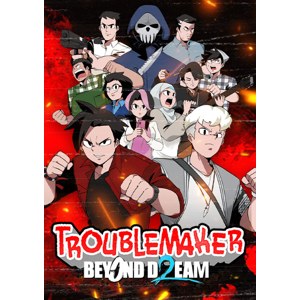 Troublemaker 2: Beyond Dream