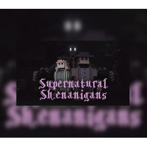 Supernatural Shenanigans