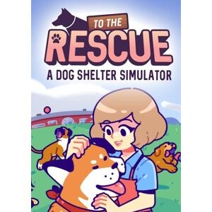 To The Rescue!