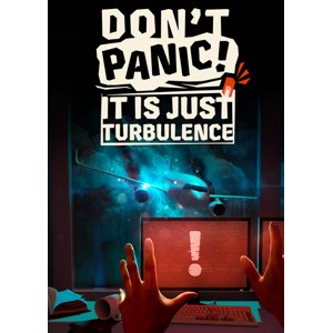 Don't Panic! It is Just Turbulence
