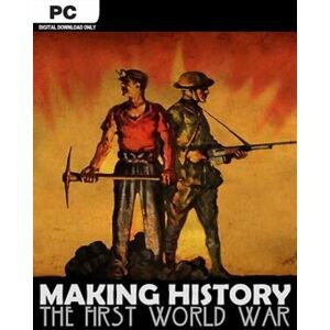 Making History: The First World War