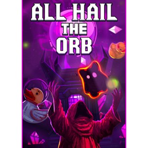 All Hail the Orb
