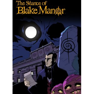 The Séance of Blake Manor