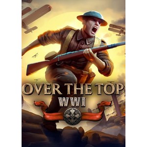 Over The Top: WWI