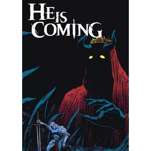 He is Coming