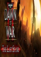 telecharger Dawn of War 2: Retribution - Last Stand Alone DLC Complete Pack