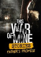 telecharger This War of Mine: Stories - Father