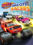 telecharger Blaze and the Monster Machines: Axle City Racers