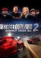 telecharger Street Outlaws 2: Winner Takes All