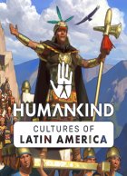 telecharger HUMANKIND - Cultures of Latin America