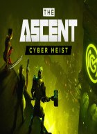 telecharger The Ascent - Cyber Heist