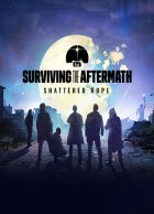 telecharger Surviving the Aftermath: Shattered Hope