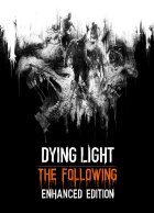 telecharger Dying Light: The Following - Enhanced Edition